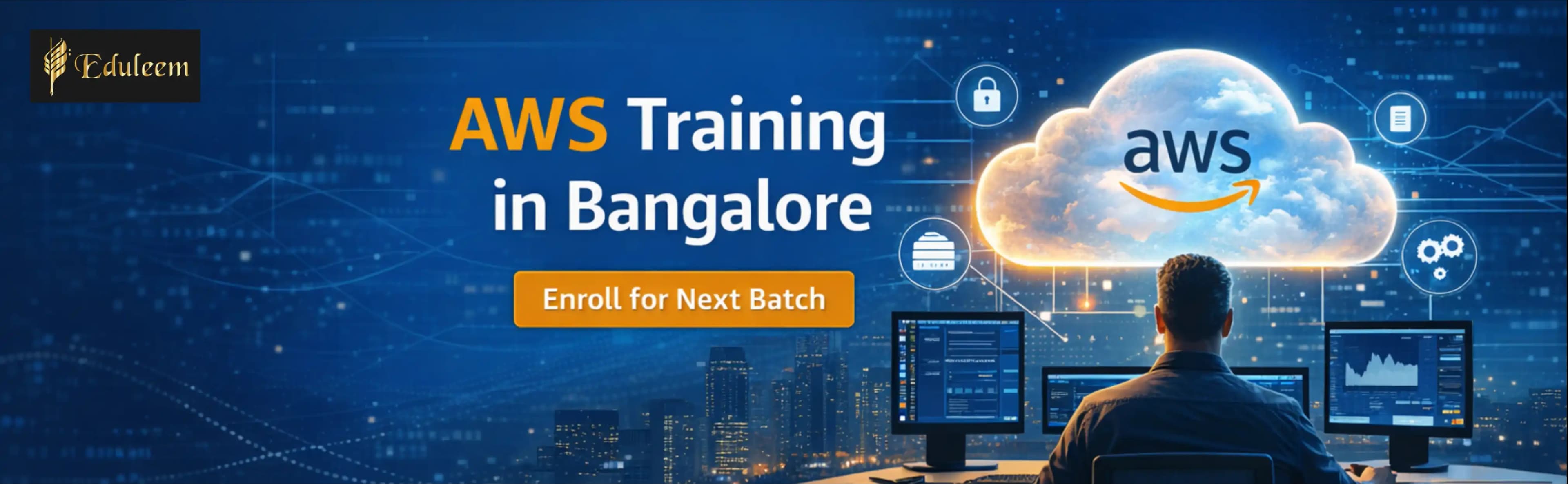 AWS Training in Bangalore Job Ready Cloud Course with Placement Eduleem