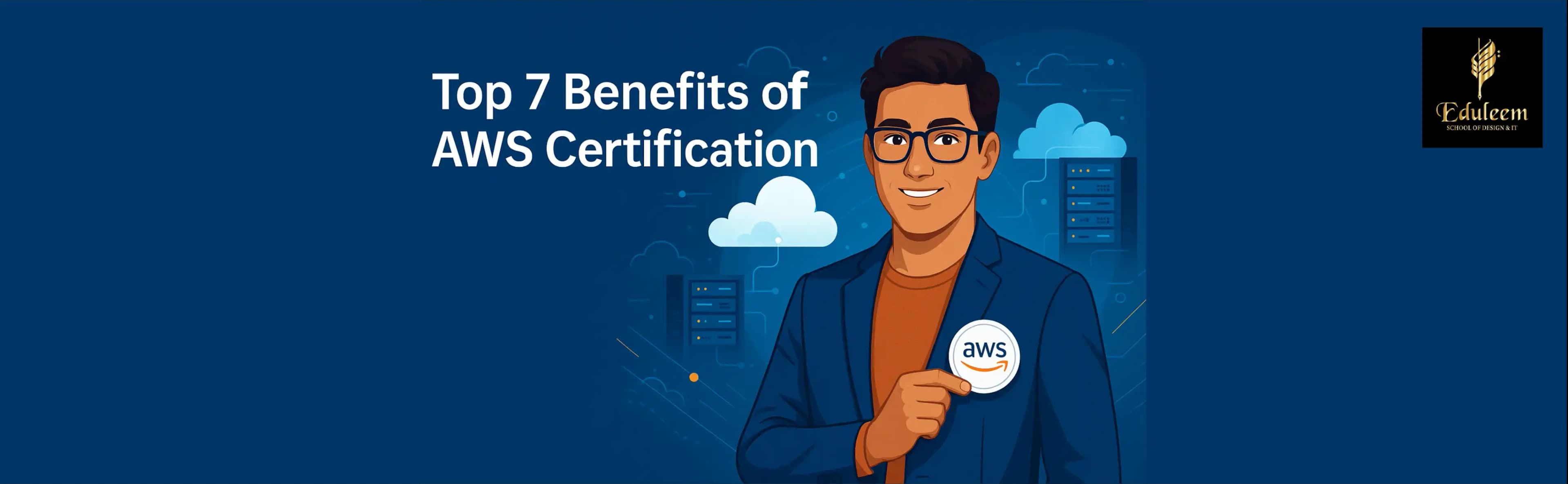 Illustration highlighting the top benefits of AWS certification, used in AWS training in Bangalore at Eduleem School of Cloud and AI.